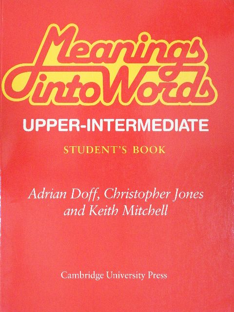 Adrian Doff - Meanings into Words - Upper-Intermediate - Student's Book [antikvár]