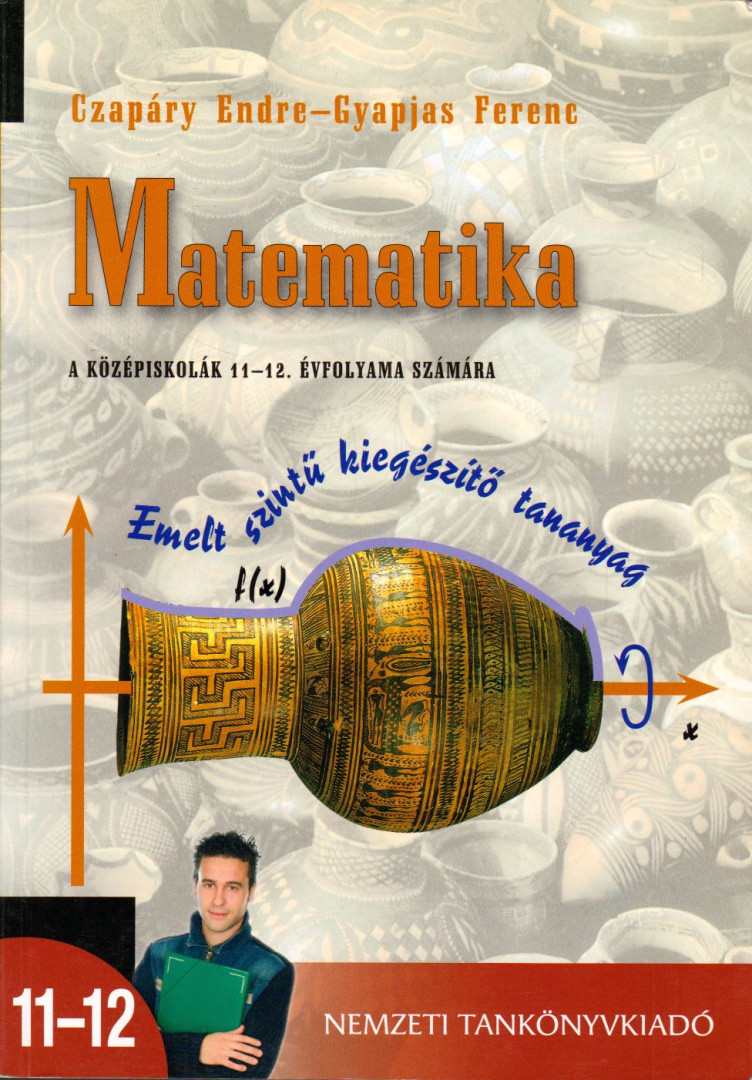 Czapáry Endre - Matematika a középiskolák 11-12. évfolyama számára [antikvár]