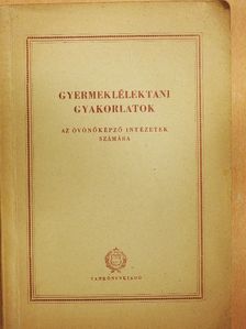 Dr. Hermann Alice - Gyermeklélektani gyakorlatok [antikvár]