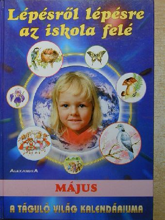 Komlósi Ákos - Lépésről lépésre az iskola felé - Május [antikvár]