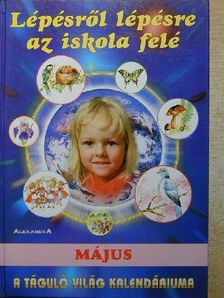 Komlósi Ákos - Lépésről lépésre az iskola felé - Május [antikvár]