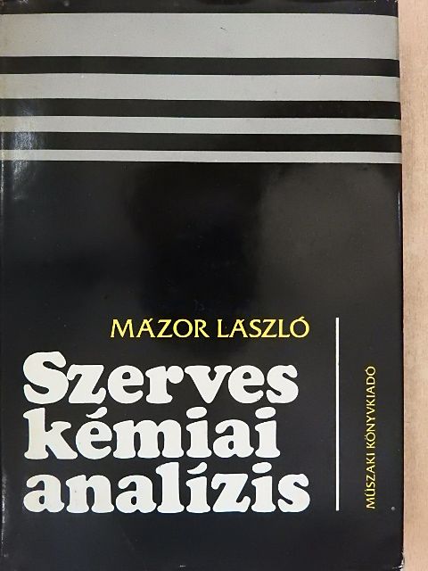 Dr. Mázor László - Szerveskémiai analízis [antikvár]