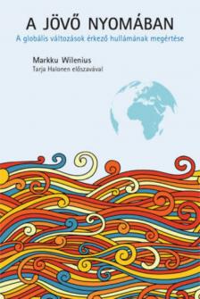 Markku Wilenius - A jövő nyomában [antikvár]
