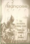 Francoise Sagan - Egy kis napfény a hideg vízben / Enyhe kis mosoly [antikvár]