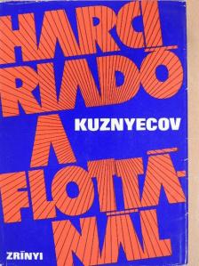 N. G. Kuznyecov - Harci riadó a flottánál [antikvár]
