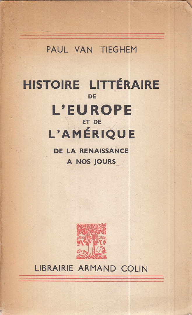 Paul Van Tieghem - Histoire littéraire de l'Europe et de l'Amerique [antikvár]