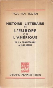 Paul Van Tieghem - Histoire littéraire de l'Europe et de l'Amerique [antikvár]