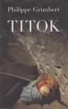 Philippe Grimbert - Titok [antikvár]