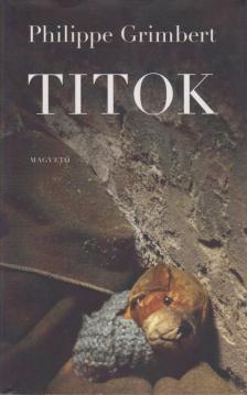 Philippe Grimbert - Titok [antikvár]