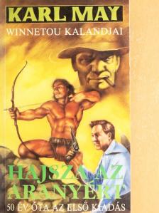 Karl May - Hajsza az aranyért [antikvár]
