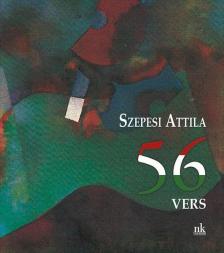 SZEPESI ATTILA - 56 vers [antikvár]