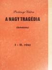 Padányi Viktor - A nagy tragédia I-II. [antikvár]