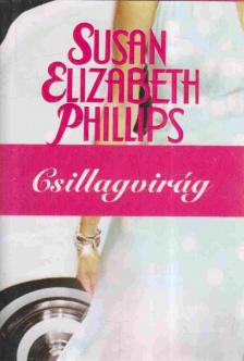 Susan Elizabeth Phillips - Csillagvirág [antikvár]