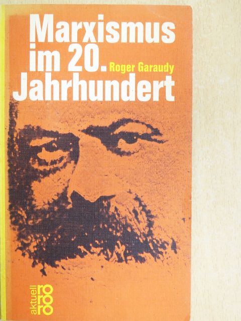 Roger Garaudy - Marxismus im 20. Jahrhundert [antikvár]