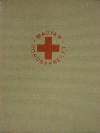 Magyar János - Magyar Vöröskereszt (minikönyv) [antikvár]