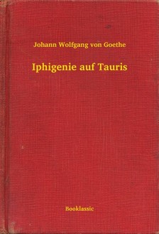 Johann Wolfgang Goethe - Iphigenie auf Tauris [eKönyv: epub, mobi]