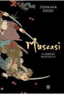 Eidzsi Josikava - Muszasi 2. - A háború művészete