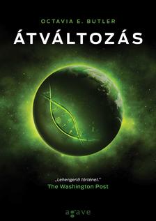 Octavia E. Butler - Átváltozás