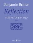 BRITTEN, BENJAMIN - REFLECTION FOR VIOLA & PIANO (1930)