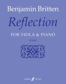 BRITTEN, BENJAMIN - REFLECTION FOR VIOLA & PIANO (1930)