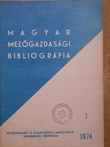 Magyar mezőgazdasági bibliográfia 1974/2 [antikvár]