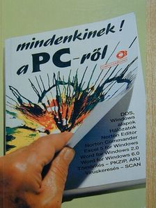Benkő László - Mindenkinek! a PC-ről [antikvár]