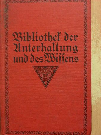 Wilhelm Herbert - Bibliothek der Unterhaltung und des Wissens 1915/2. (gótbetűs) [antikvár]