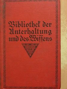 Wilhelm Herbert - Bibliothek der Unterhaltung und des Wissens 1915/2. (gótbetűs) [antikvár]