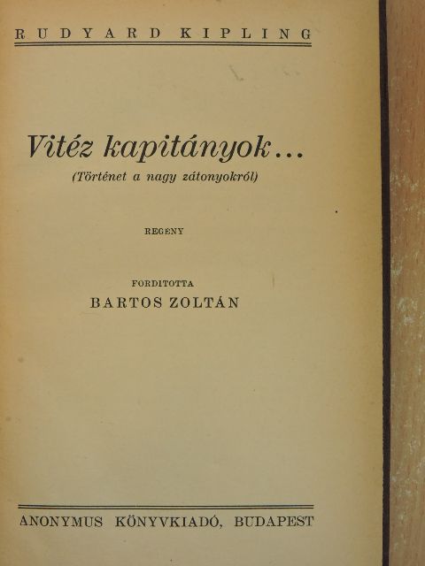 Rudyard Kipling - Vitéz kapitányok... [antikvár]