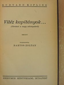 Rudyard Kipling - Vitéz kapitányok... [antikvár]