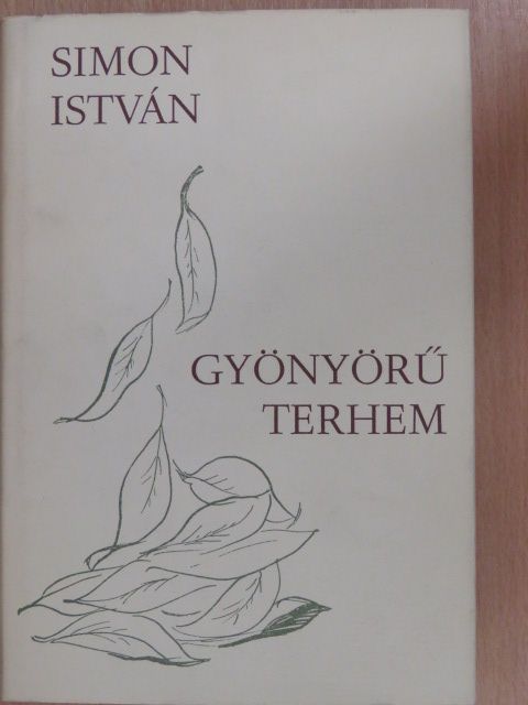 Simon István - Gyönyörű terhem [antikvár]