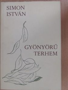Simon István - Gyönyörű terhem [antikvár]
