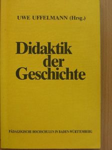 Andreas Cser - Didaktik der Geschichte [antikvár]