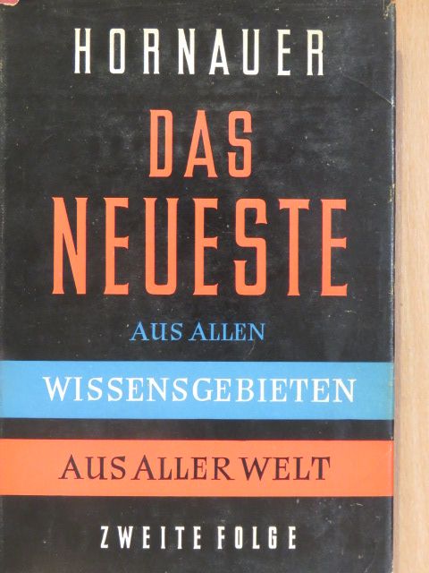 Erwin Karl Hornauer - Das Neueste II. [antikvár]