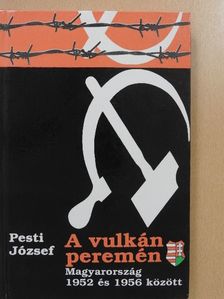 Pesti József - A vulkán peremén (aláírt példány) [antikvár]