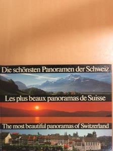 Die schönsten Panoramen der Schweiz/Les plus beaux panoramas de Suisse/The most beautiful panoramas of Switzerland [antikvár]
