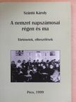 Szántó Károly - A nemzet napszámosai régen és ma [antikvár]