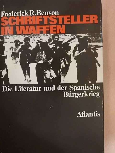 Frederick R. Benson - Schriftsteller in Waffen [antikvár]