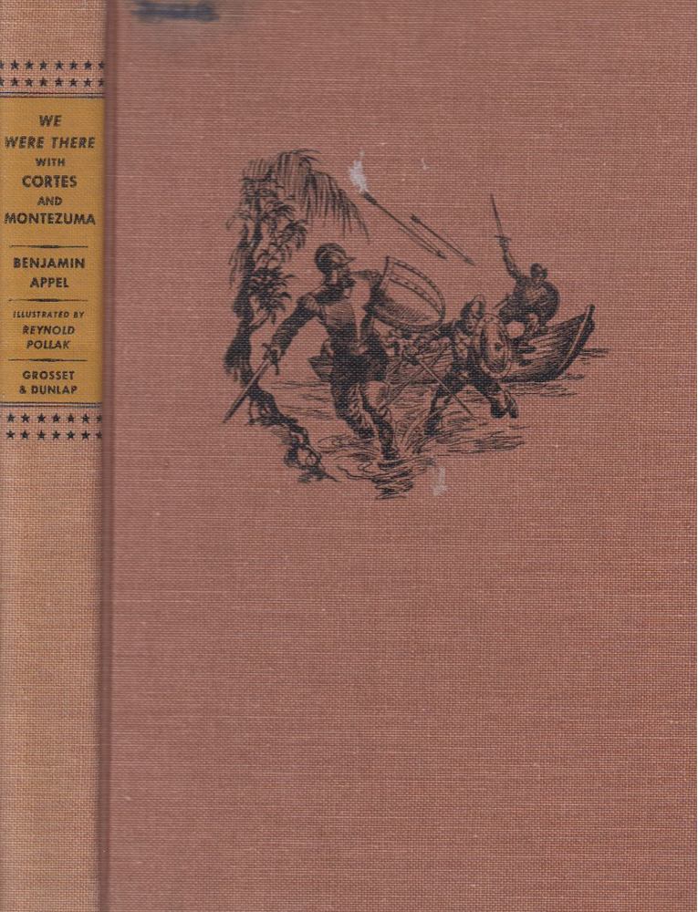 Benjamin Apple - We Were There with Cortes and Montezuma [antikvár]