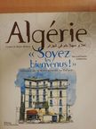 Claire Marca - Algérie Soyez les bienvenus! [antikvár]