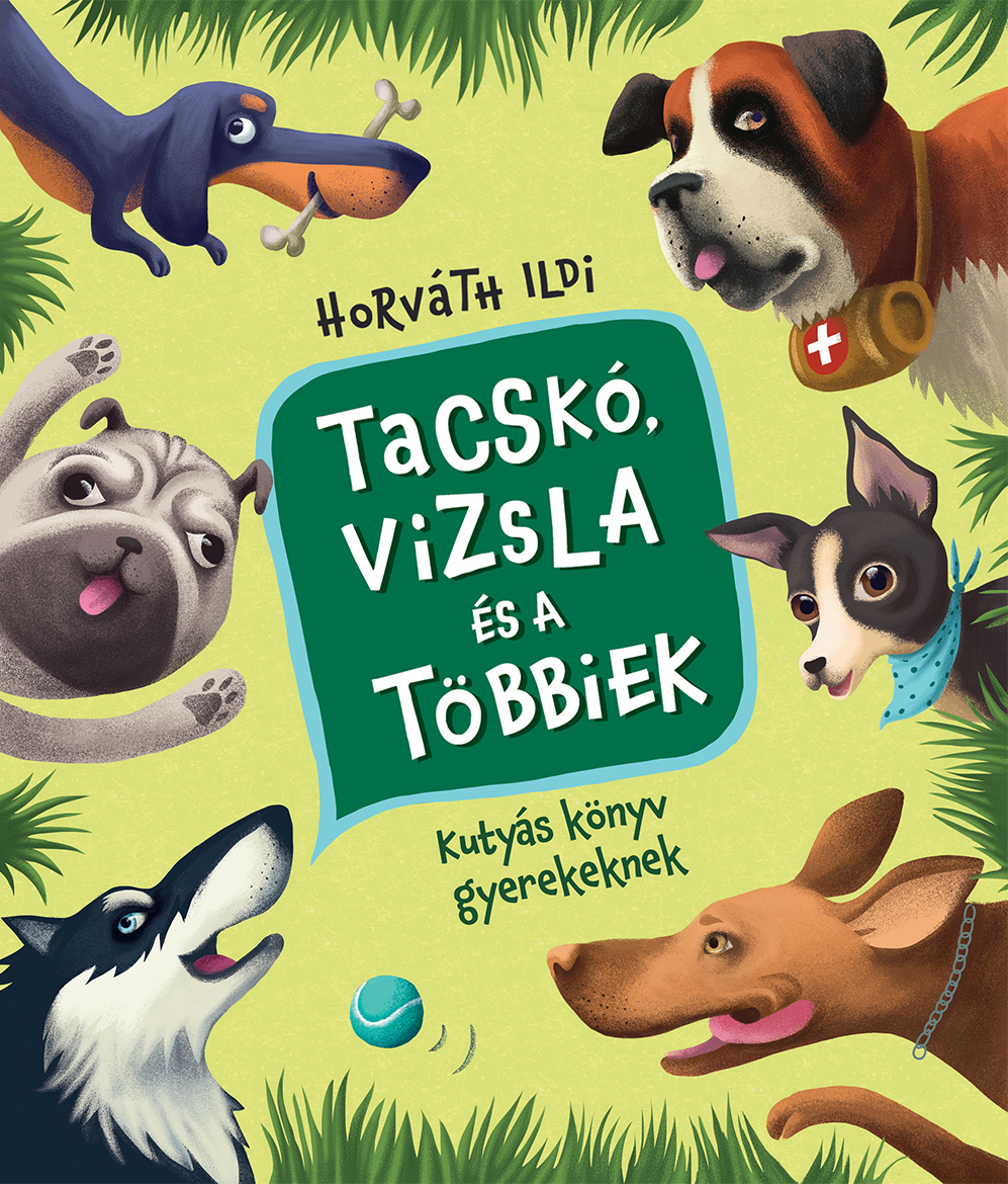 Horváth Ildi - Tacskó, vizsla meg a többiek