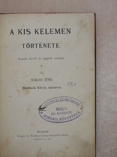 Rákosi Jenő - A kis Kelemen története [antikvár]