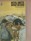 Nevil Shute - Round the Bend [antikvár]