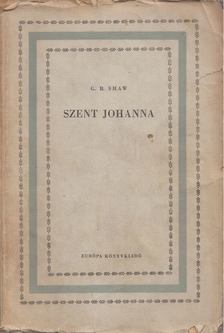 SHAW, G.B. - Szent Johanna [antikvár]