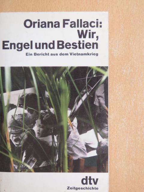 Oriana Fallaci - Wir, Engel und Bestien [antikvár]