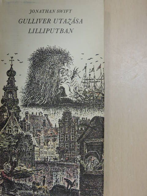 Jonathan Swift - Gulliver utazása Lilliputban [antikvár]
