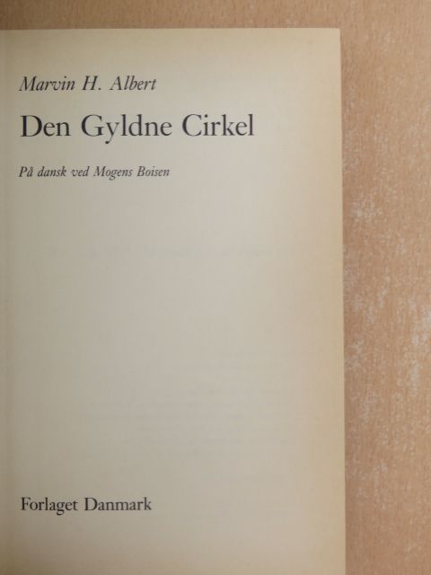 Marvin H. Albert - Den Gyldne Cirkel [antikvár]