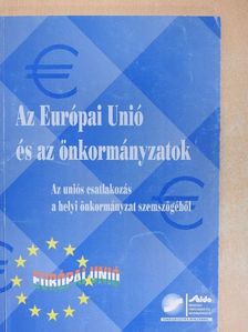 Dr. Orova Márta - Az Európai unió és az önkormányzatok [antikvár]