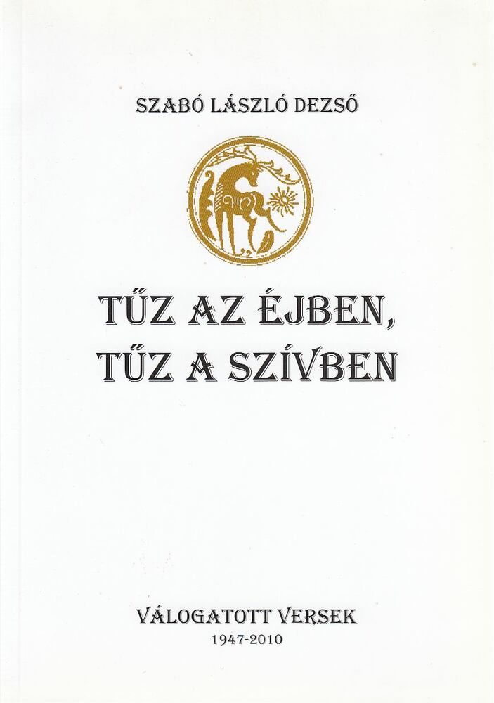 Tűz az éjben, tűz a szívben (dedikált) [antikvár]