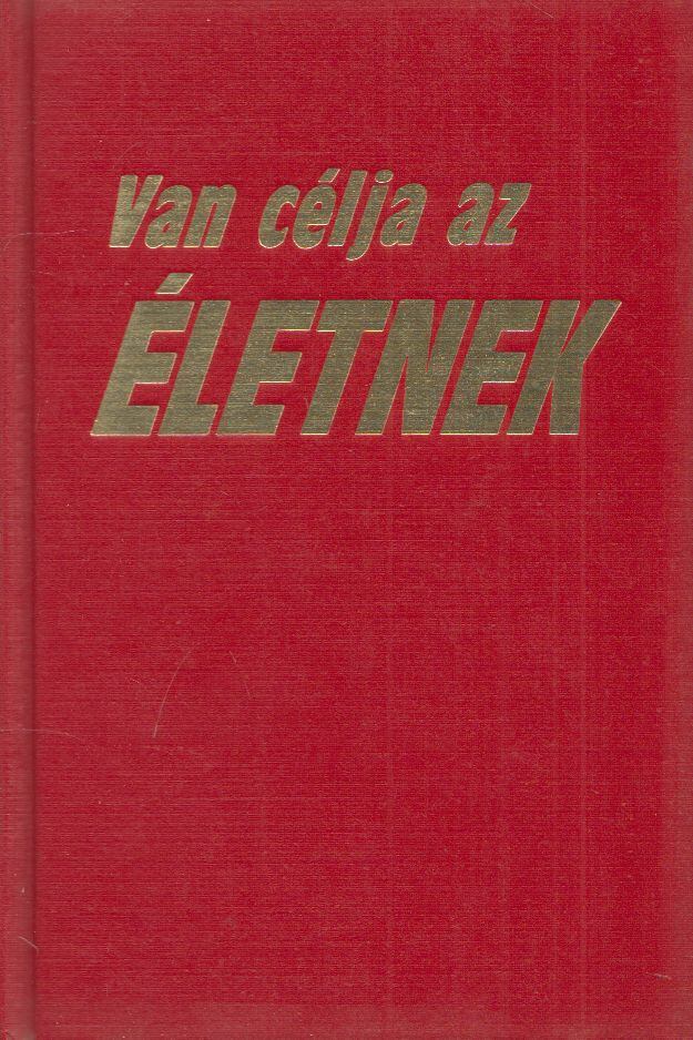 Van célja az életnek [antikvár]